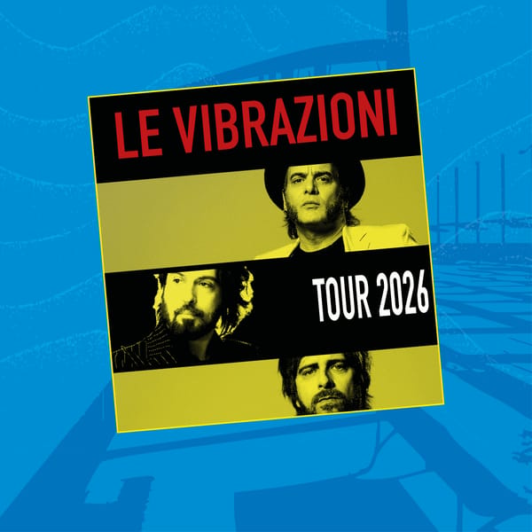 LE VIBRAZIONI – LIVE ESTATE 2026
