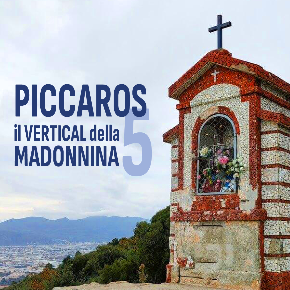 PICCAROS – IL VERTICAL DELLA MADONNINA 5